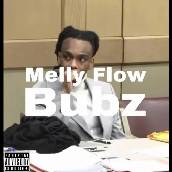 Melly Flow by Bubz