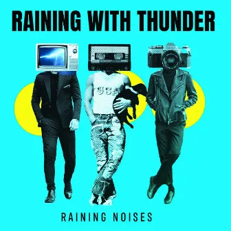 Raining with Thunder by Raining Noises