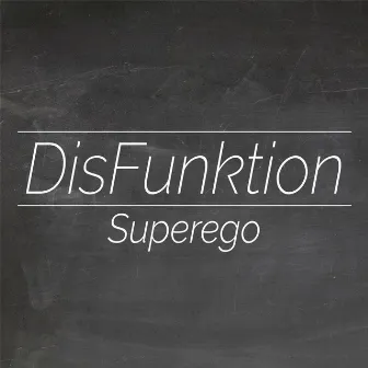 Superego by DisFunktion