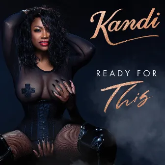 Ready For This by Kandi