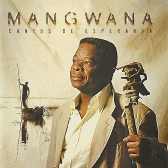 Mangwana (Cantos de Esperança) by Sam Mangwana