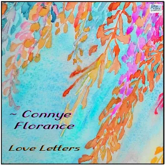 Love Letters (E. P.) by Connye Florance