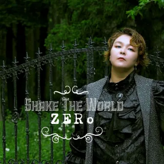 Shake The World by ZERO