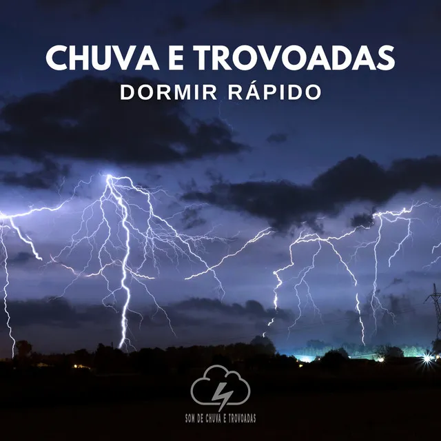 Chuva e Trovoadas: Dormir Rápido