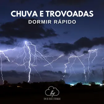 Chuva e Trovoadas: Dormir Rápido by Unknown Artist