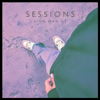 Sessions (Freestyle Versions) by Lion Man GT