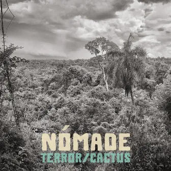 Nómade by Terror/Cactus