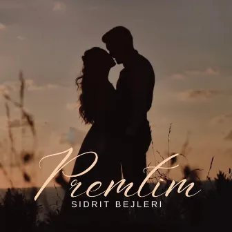 Premtim by Sidrit Bejleri