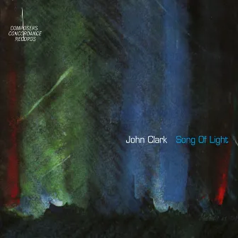 John Clark: Song of Light by John Clark