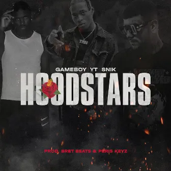 Hoodstars by GAMEBOY