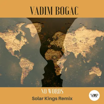 No Words (Solar Kings Remix) by Vadim Bogac