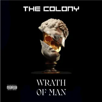 Wrath Of Man by The Colony