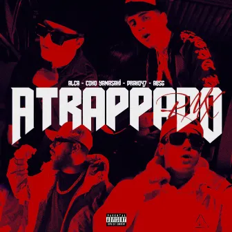 ATRAPPADO (REMIX) by ALCA