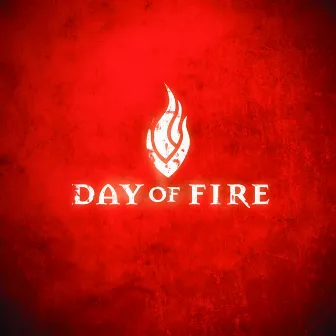 Day Of Fire by Day Of Fire