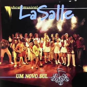 Um Novo Sul by Show Musical La Salle