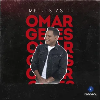 Me Gustas Tú by Omar Geles