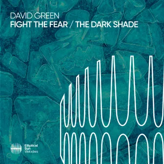 Fight The Fear / The Dark Shade by David Green