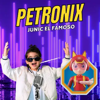 Petronix by Junic El Famoso