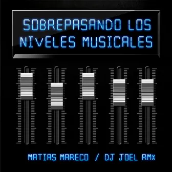 Sobrepasando los Niveles Musicales by 