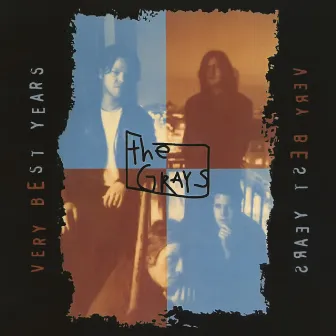 Very Best Years EP by The Grays