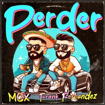 Perder by MGX