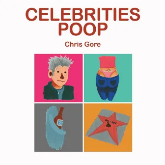 Celebrities Poop by Chris Gore