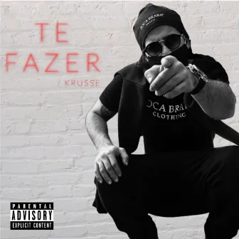 Te Fazer by Krusse