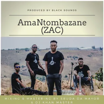 AmaNtombazane (ZAC) by BlackSounds