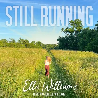 Still Running by Ella Williams