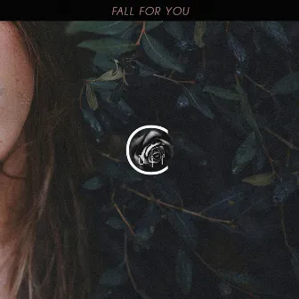 Fall for You by Cuji