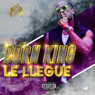 Le Llegue by Born King