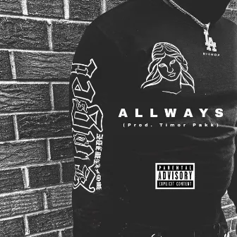 All Ways by LA Bi$hop