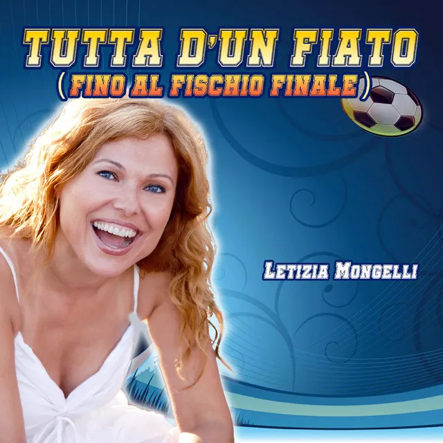 Tutta d'un fiato (Fino al fischio finale)