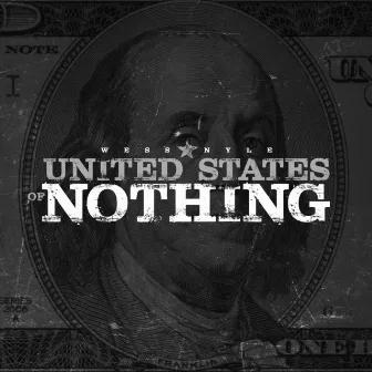 United States of Nothing by Wess Nyle