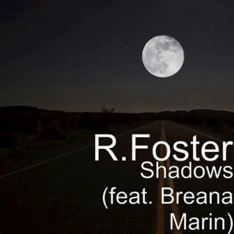 Shadows by R.Foster