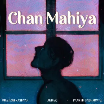 Chan Mahiya by Likhari