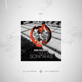 En Vivo desde San Ildefonso (Live) by Techxturas Sonoras