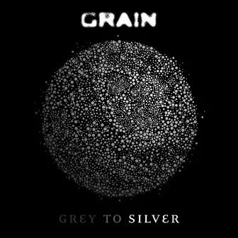 Grey to Silver by Grain