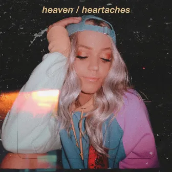 heaven/heartaches by Riley Biederer