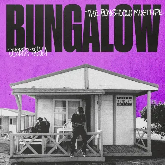 THE BUNGALOW MIXTAPE by jey64