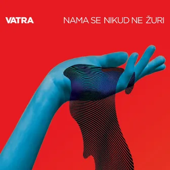 Nama Se Nikud Ne Žuri by Vatra