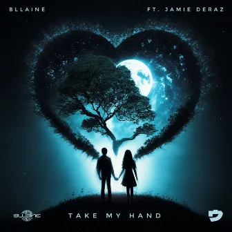 Take My Hand by Bllaine