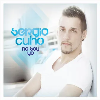 No Soy Yo - EP by Sergio Cuho