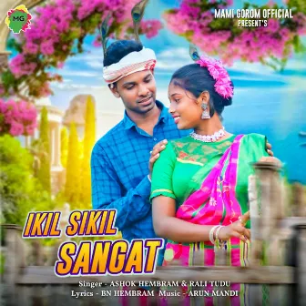 Ikil Sikil Sangat by Ashok Hembram