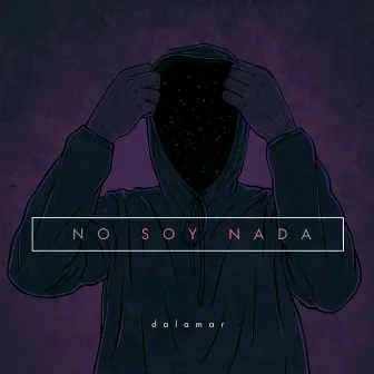 No Soy Nada by Dalamar