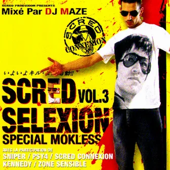 Scred Selexion, Vol. 3 by Mokless