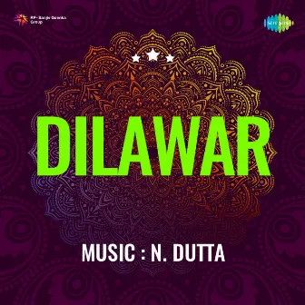 Dilawar (Original Motion Picture Soundtrack) by Aziz Kashmiri