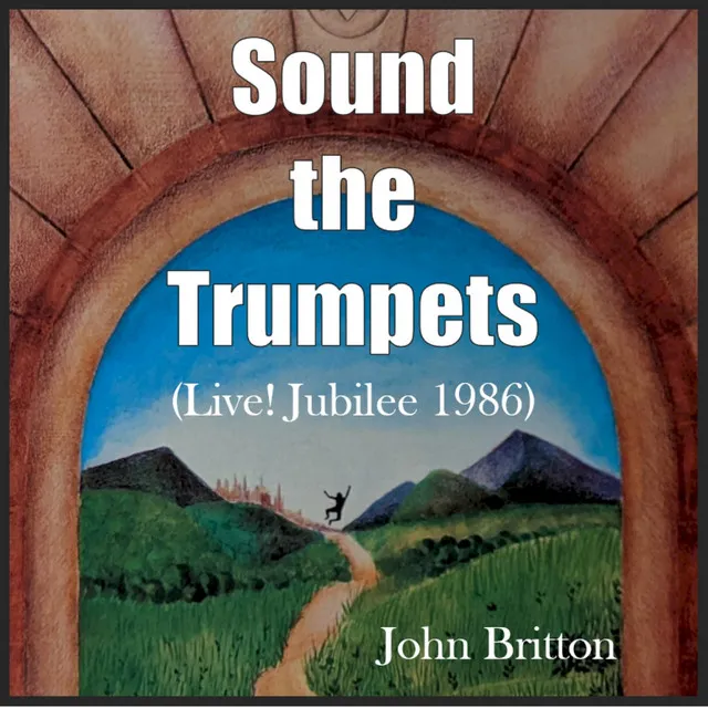 Sound the Trumpets (Live! Jubilee 1986)