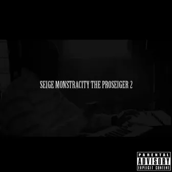 The ProSeigeR 2 by Seige Monstracity