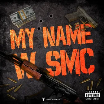 My Name W SMC by W SMC